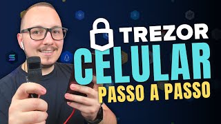 🛑  TREZOR ONE NO CELULAR COMO CONFIGURAR DO ZERO PASSO A PASSO [upl. by Nathalia]