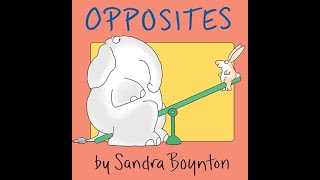 Childrens Book Read Aloud Opposites by Sandra Boynton [upl. by Gilleod]