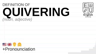 QUIVERING meaning definition amp pronunciation  What is QUIVERING  How to say QUIVERING [upl. by Evan]