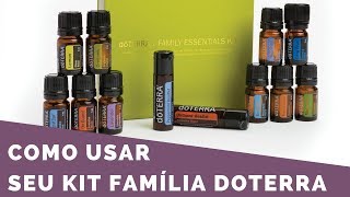 Como Usar os Óleos Essenciais do Kit Família doTERRA no Seu Dia a Dia [upl. by Lirrehs]