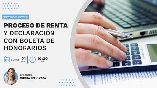 Webinar gratuito  Proceso de renta y declaración con Boleta de Honorarios [upl. by Heaps]