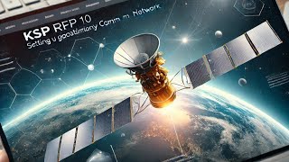 KSP RP2 Science Mode Ep10  Setting Up a Geostationary Comm Network [upl. by Faludi100]