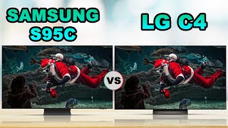 Samsung S95C  OLED TV vs LG C4  OLED Evo OLED TV [upl. by Oiliduab]