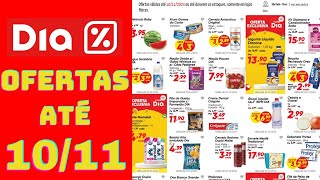 DIA SUPERMERCADO OFERTAS ATÉ 10112024 FOLHETO OFERTAS DA SEMANA [upl. by Pitts769]