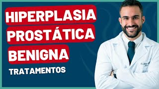 HIPERPLASIA PROSTÁTICA BENIGNA HPB  TRATAMENTOS  DR MATHEUS AMARAL  UROLOGISTA [upl. by Nnaed]