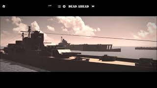 DEAD AHEAD A ROBLOX BATTLESHIP [upl. by Atiras]