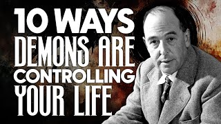 10 Ways Demons Are Controlling Life  Insights from CS Lewis [upl. by Oshinski]