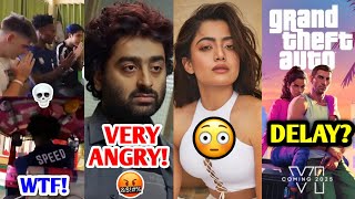 MOST UNEXPECTED LAFDA Ever💀 Arijit Singh GTA 6 DELAY Speed Thailand iPhone 16 Rashmika [upl. by Astred859]