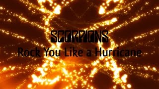 Scorpions  Rock you like a hurricane Lyric Video [upl. by Alexandro]