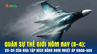 Quân sự thế giới hôm nay 64 Su34 của Nga tập kích bằng bom nhiệt áp ODAB500 [upl. by Sucramel487]