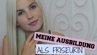 MEINE AUSBILDUNG ALS FRISEURIN [upl. by Htidirem]