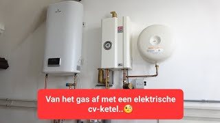 Plaatsen Elterm elektrische cvketel en een Wesen elektrische boiler [upl. by Sirromaj]