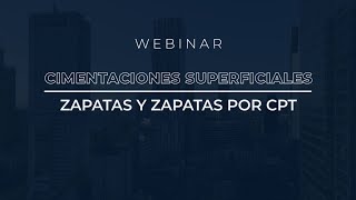 Cimentaciones Superficiales Zapatas y Zapatas por CPT 2024  Webinars Gratuitos  ICC Ingeniería [upl. by Ytisahcal99]