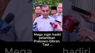 Mana mungkin Mega hadiri pelantikan PrabowoGibran [upl. by Smitt916]