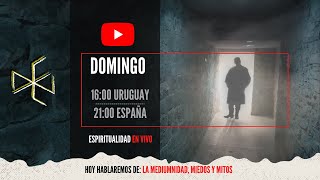 Espiritualidad en vivo Miedos y mitos de la mediumnidad [upl. by Gottfried]