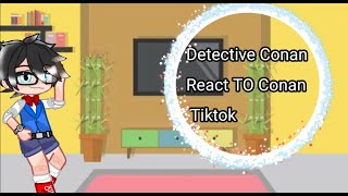 Detective Conan React TO Conan tiktoksDetective Conan By SunChan🌺 [upl. by Froehlich]