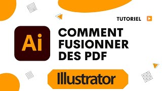 Comment fusionner des PDF avec Illustrator [upl. by Dibri]