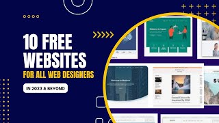 10 Free Websites for all web designers in 2023 and beyond [upl. by Euf]