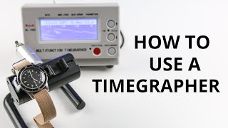 HOW TO USE A TIMEGRAPHER  A Tutorial Weishi 1000  PART 1 [upl. by Cutlip49]