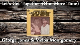 George Jones amp Melba Montgomery  Lets Get Together [upl. by Ainot]