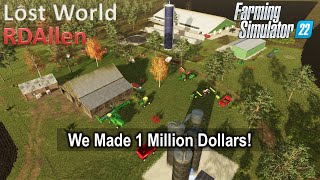 We Made 1 Million Dollars  E80 Lost World  Farming Simulator 22 [upl. by Idnarb]