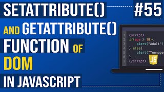 getAttribute and setAttribute methods in JavaScript  Javascript Tutorial [upl. by Fidelity959]