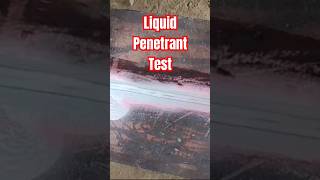 Liquid Penetrant Test welding test test penetrator liquids colour mechanical welding shorts [upl. by Arabella]