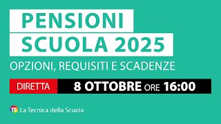 Pensioni scuola 2025 opzioni requisiti e scadenze tutte le info utili [upl. by Niarbo955]