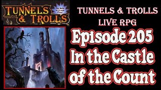 Tunnels amp Trolls n DampD live rpg 205 The Castle of the Count [upl. by Nezah]