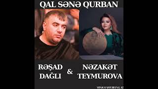 Rəşad Dağlı amp Nəzakət Teymurova quotQal Sənə Qurbanquot Official Music Mixmasterling [upl. by Elva289]