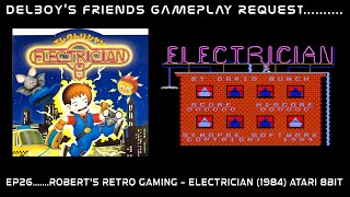 Delboys friends gameplay requestEp26 Electrician on the Atari 8Bits Roberts Retro Gaming [upl. by Ahseekan]