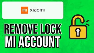 How to REMOVE XIAOMI MI ACCOUNT LOCK 2024  Bypass quotThis Device is Lockedquot Permanently [upl. by O'Neill797]