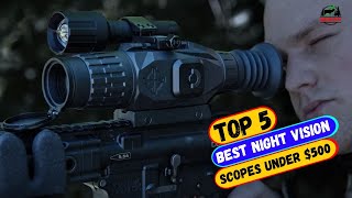 Top 5 Best Night Vision Scopes Under 500 in 2024 [upl. by Clyde462]