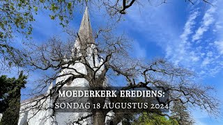 Moederkerk Sondag 18 Augustus 2024 [upl. by Urana]