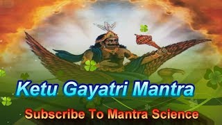 Shri Ketu Gayatri Mantra श्री केतु गायत्री मन्त्र [upl. by Ellevart]