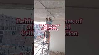 Behind The Scenes of A Professional Ceiling Installation ceilinginstallation constructiontips [upl. by Notsew]