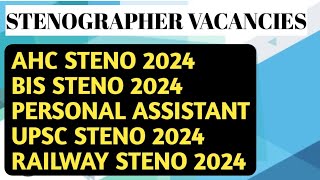 🔥 STENOGRAPHER NEW Vacancies 2024 [upl. by Iz687]