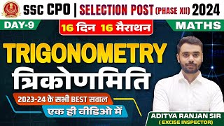 Trigonometry  16 Din 16 Marathon  Maths  SSC CPO  Selection Post 2024  Aditya Ranjan Sir ssc [upl. by An664]