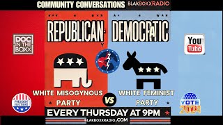 Two Parties Republican White Misogynous Party VS Democrat White Feminist Party [upl. by Jerusalem]