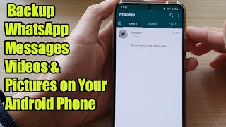 How to Backup WhatsApp Messages Videos amp Pictures on Your Android Phone [upl. by Epuladaug]