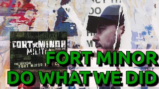 Fort Minor  Mike Shinoda  Do What We Did ► Fort Minor Militia EP [upl. by Rosalba612]