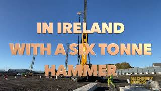 FIRST PILING RIG WITH A 6 TONNE HAMMER IN IRELAND [upl. by Ahsineg]