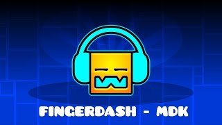 FINGERDASH FULL SONG  Geometry Dash 21 IS OUT [upl. by Sorvats]