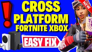 How to Fix Cross Platform on Fortnite Xbox QUICK FIXED [upl. by Buchanan]