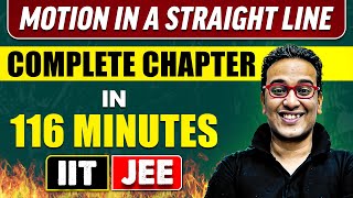 MOTION IN A STRAIGHT LINE in 116 Minutes  Full Chapter Revision  Class 11th JEE [upl. by Frasco]