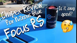 Chipex for Nitrous Blue Focus RS product and review [upl. by Ignazio734]