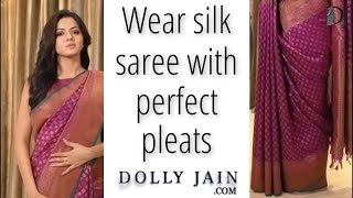 How to wear a Silk Saree with Perfect Pleats Dolly Jain Saree Draping Stylist [upl. by Wallack]