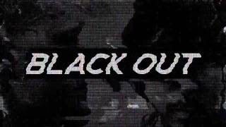 Blackout Lyric Video [upl. by Sabanrab]