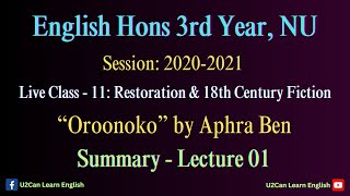 Live Class  11।। Oroonoko Reading Summary  Lecture 01 ।। Restoration amp 18th Century Fiction [upl. by Ahsinrac940]