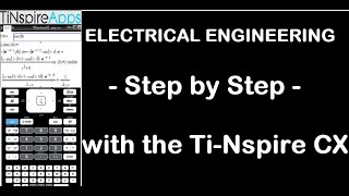 Electrical Engineering  Step by Step  with the TiNSpire CX CAS [upl. by Daht]